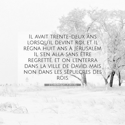 2 Chroniques 21:20 LSG Image du verset biblique