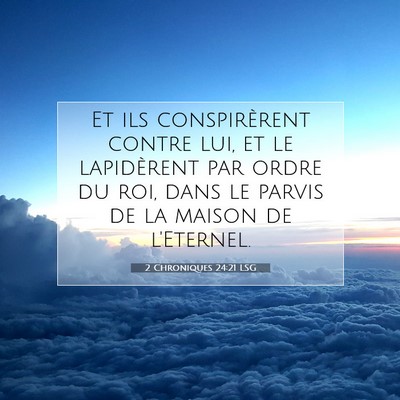 2 Chroniques 24:21 LSG Image du verset biblique