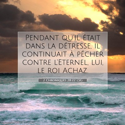 2 Chroniques 28:22 Verset biblique expliqué