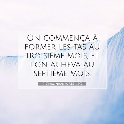 2 Chroniques 31:7 Verset biblique expliqué