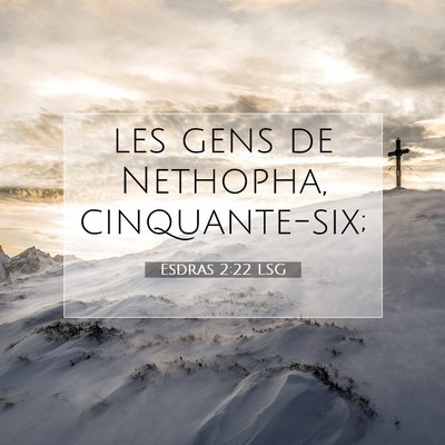 Esdras 2:22 LSG Image du verset biblique