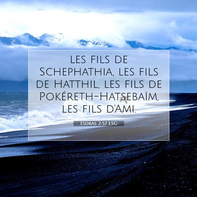 Esdras 2:57 LSG Image du verset biblique