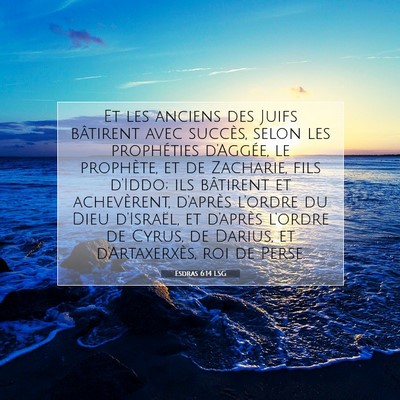 Esdras 6:14 LSG Image du verset biblique