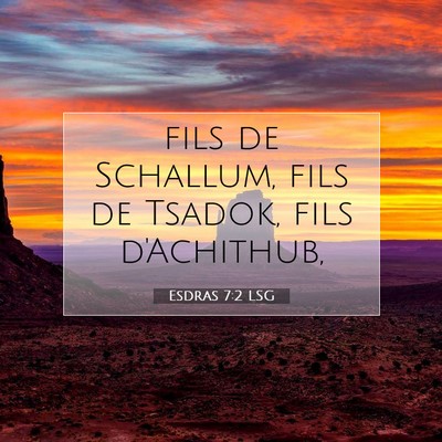 Esdras 7:2 Verset biblique expliqué