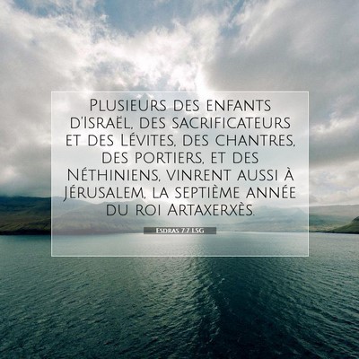 Esdras 7:7 LSG Image du verset biblique