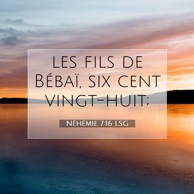 Néhémie 7:16 LSG Image du verset biblique