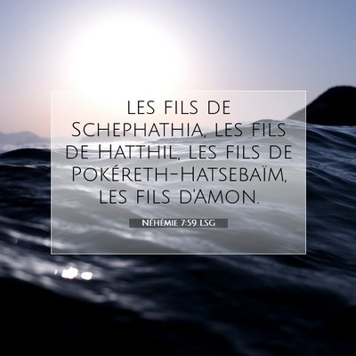 Néhémie 7:59 Verset biblique expliqué