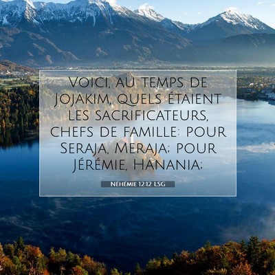 Néhémie 12:12 Verset biblique expliqué