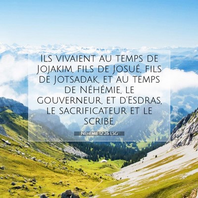 Néhémie 12:26 LSG Image du verset biblique