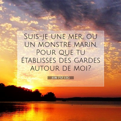 Job 7:12 Verset biblique expliqué