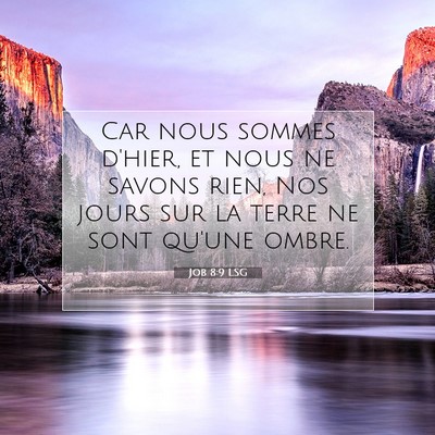 Job 8:9 Verset biblique expliqué