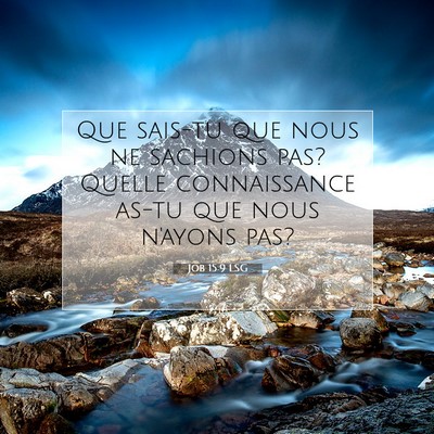 Job 15:9 LSG Image du verset biblique