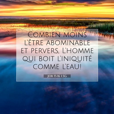 Job 15:16 LSG Image du verset biblique