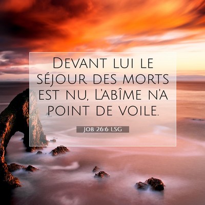 Job 26:6 LSG Image du verset biblique