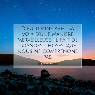 Job 37:5 LSG Image du verset biblique