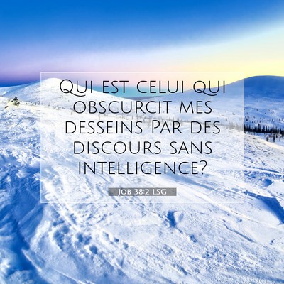 Job 38:2 LSG Image du verset biblique