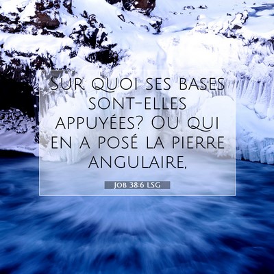 Job 38:6 LSG Image du verset biblique