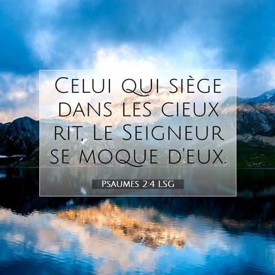 Psaumes 2:4 Verset biblique expliqué