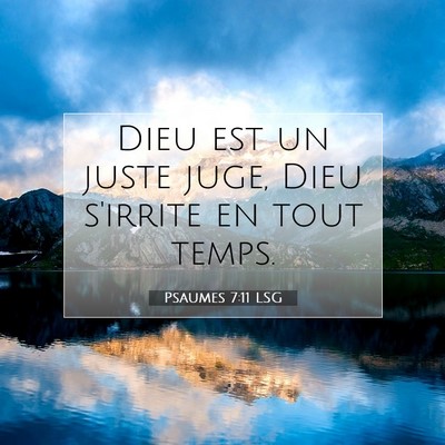 Psaumes 7:11 LSG Image du verset biblique