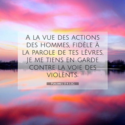 Psaumes 17:4 Verset biblique expliqué