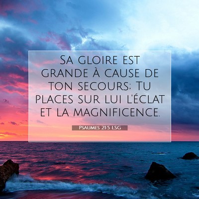 Psaumes 21:5 LSG Image du verset biblique