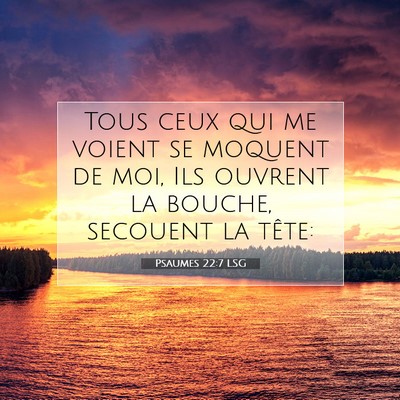 Psaumes 22:7 Verset biblique expliqué