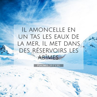 Psaumes 33:7 Verset biblique expliqué