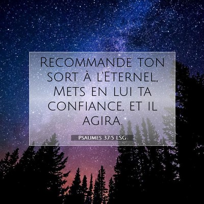 Psaumes 37:5 LSG Image du verset biblique