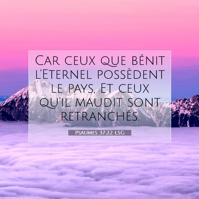 Psaumes 37:22 LSG Image du verset biblique