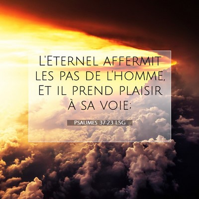 Psaumes 37:23 LSG Image du verset biblique