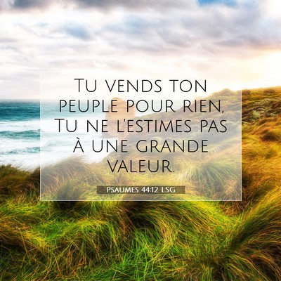 Psaumes 44:12 Verset biblique expliqué