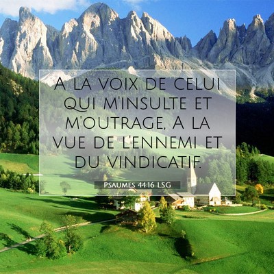 Psaumes 44:16 LSG Image du verset biblique