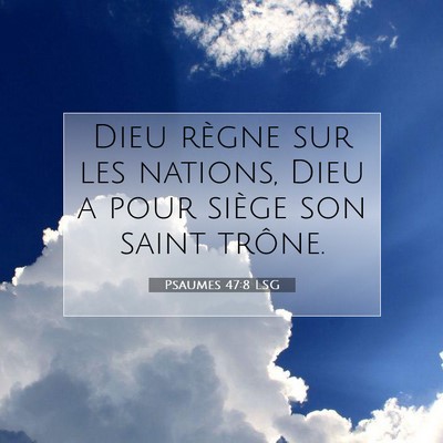 Psaumes 47:8 Verset biblique expliqué