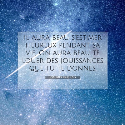 Psaumes 49:18 Verset biblique expliqué