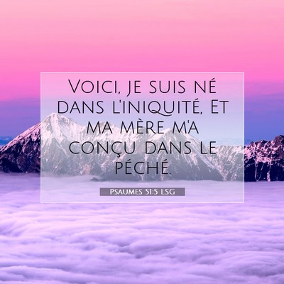 Psaumes 51:5 LSG Image du verset biblique