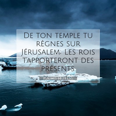 Psaumes 68:29 LSG Image du verset biblique