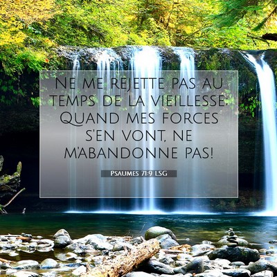 Psaumes 71:9 Verset biblique expliqué