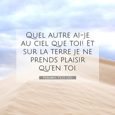 Psaumes 73:25 LSG Image du verset biblique