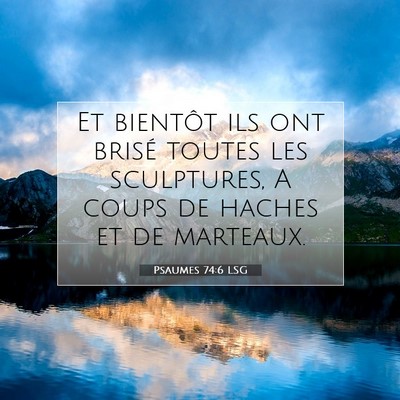 Psaumes 74:6 Verset biblique expliqué