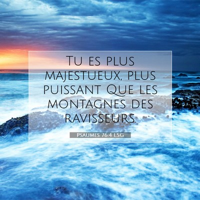 Psaumes 76:4 LSG Image du verset biblique