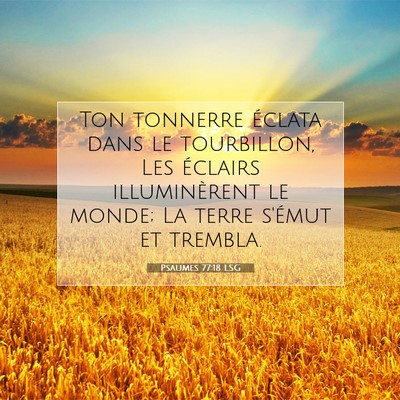 Psaumes 77:18 LSG Image du verset biblique