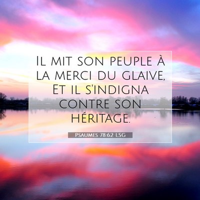 Psaumes 78:62 LSG Image du verset biblique