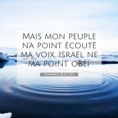 Psaumes 81:11 LSG Image du verset biblique