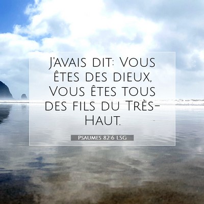 Psaumes 82:6 LSG Image du verset biblique