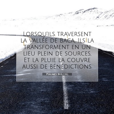 Psaumes 84:6 LSG Image du verset biblique