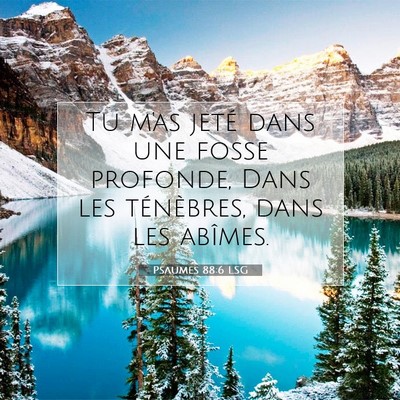 Psaumes 88:6 LSG Image du verset biblique