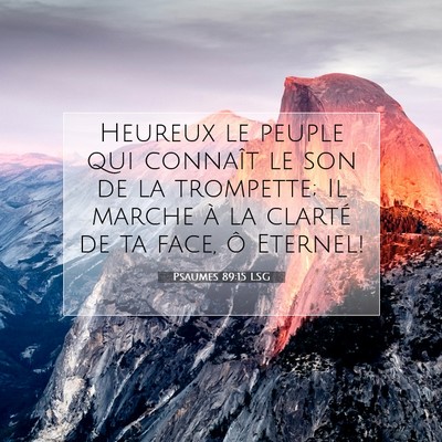 Psaumes 89:15 LSG Image du verset biblique