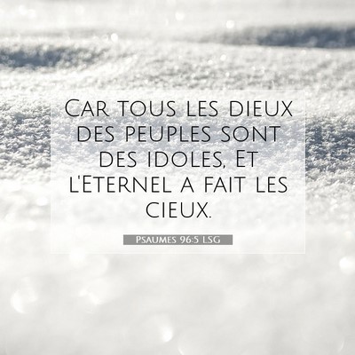 Psaumes 96:5 Verset biblique expliqué