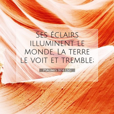 Psaumes 97:4 Verset biblique expliqué