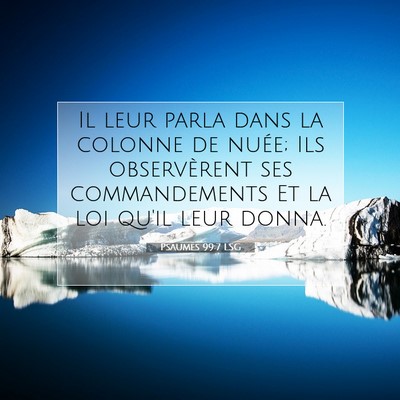 Psaumes 99:7 LSG Image du verset biblique